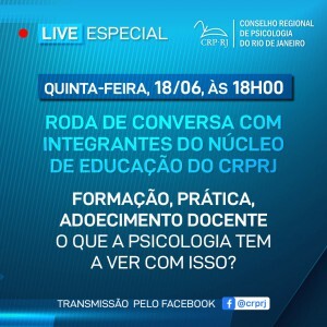 live-do-crp-rj-com-tema-formacao-pratica-adoecimento-docente-o-que-a-psicologia-tem-a-ver-com-isso-sera-quinta-feira-18-de-junho