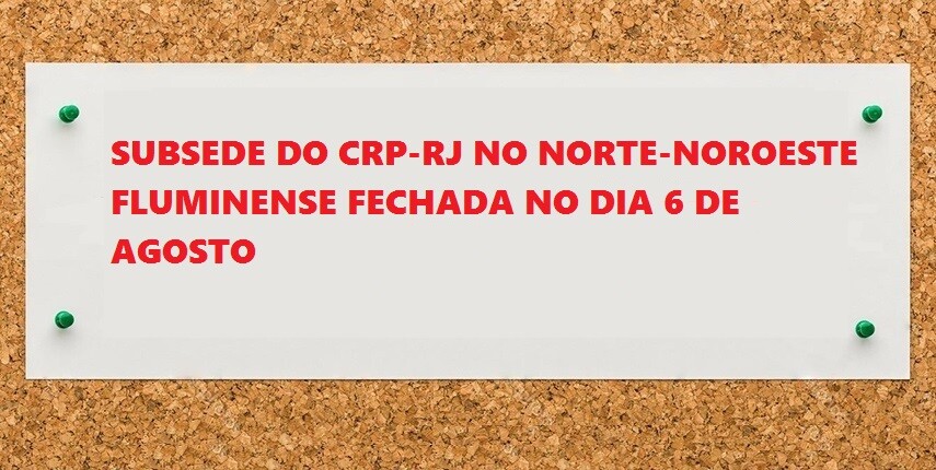 subsede-do-norte-noroeste-fechada-no-dia-6-de-agosto