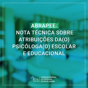 abrapee-nota-tecnica-sobre-atribuicoes-dao-psicologao-escolar-e-educacional