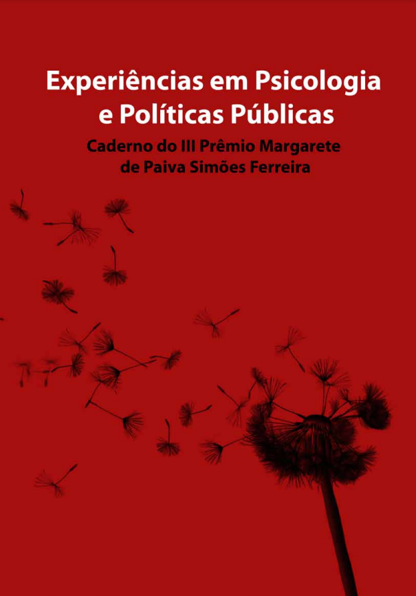 Caderno de trabalhos do III Prêmio Margarete de Paiva Simões Ferreira – Experiências em Psicologia e Políticas Públicas