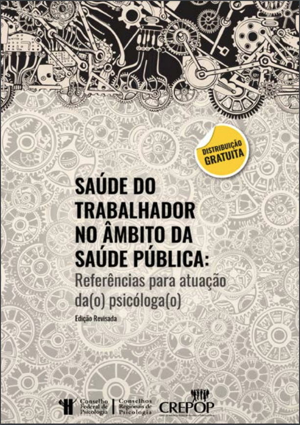 Saúde do trabalhador no âmbito da saúde pública: referências para atuação da psicóloga(o)